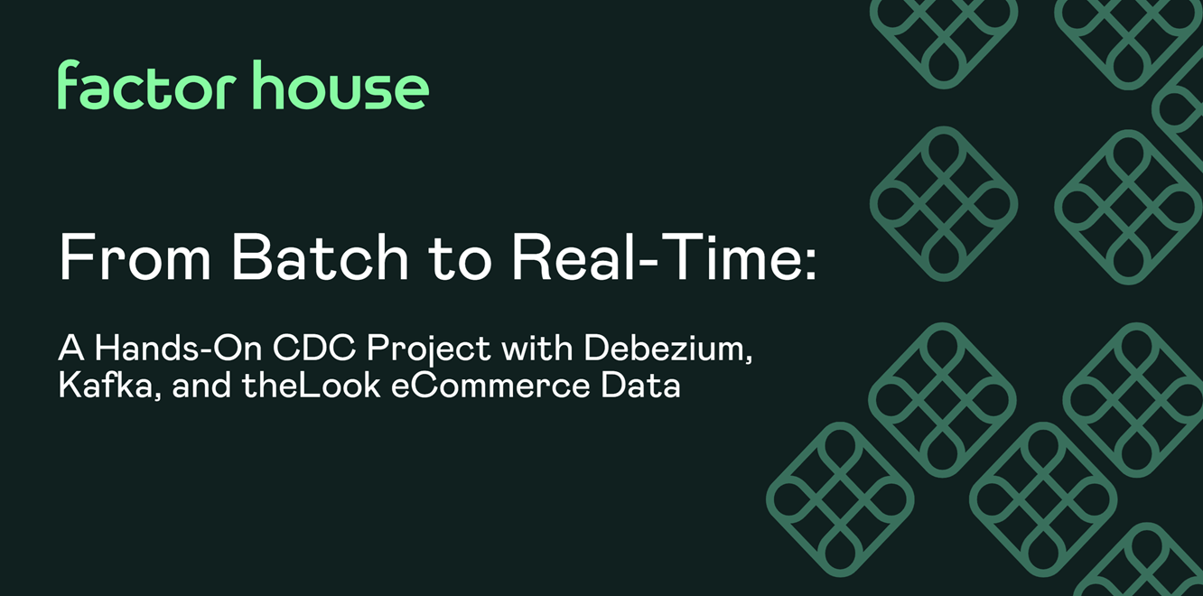 From Batch to Real-Time: A Hands-On CDC Project with Debezium, Kafka, and theLook eCommerce Data